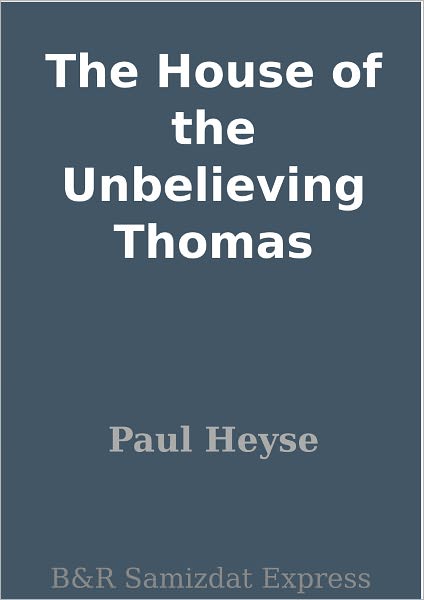 The House of the Unbelieving Thomas