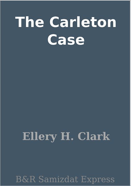 The Carleton Case