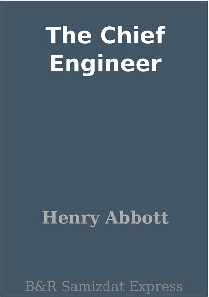The Chief Engineer