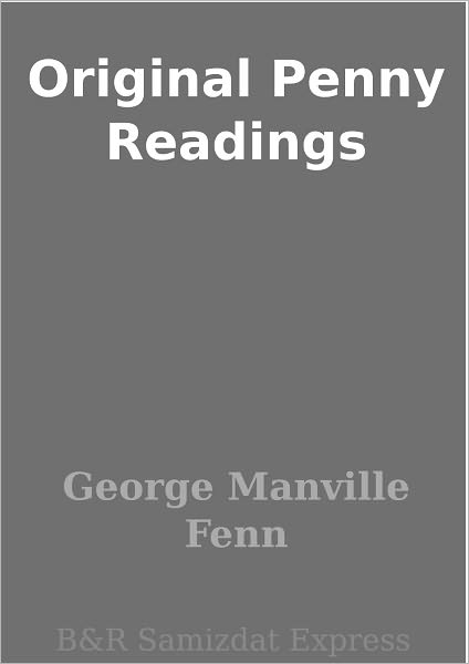 Original Penny Readings