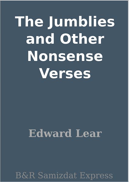 The Jumblies and Other Nonsense Verses