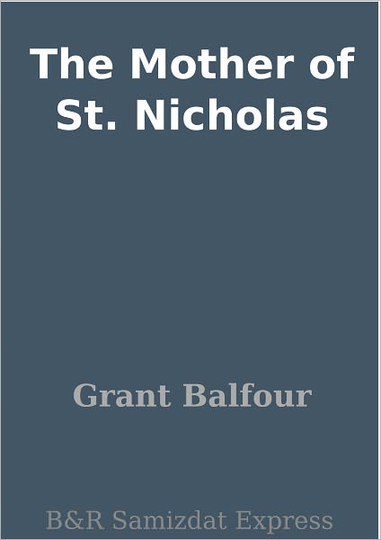 The Mother of St. Nicholas