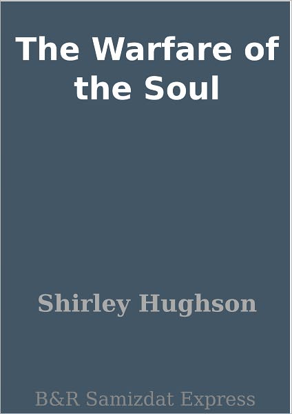The Warfare of the Soul