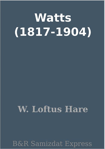 Watts (1817-1904)