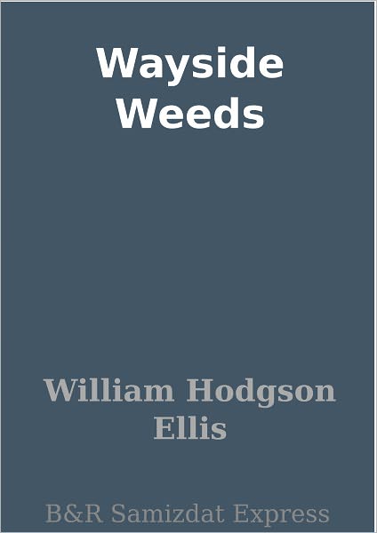 Wayside Weeds