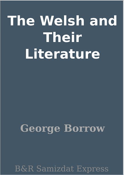 The Welsh and Their Literature