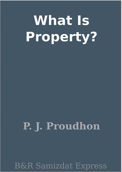 What Is Property?