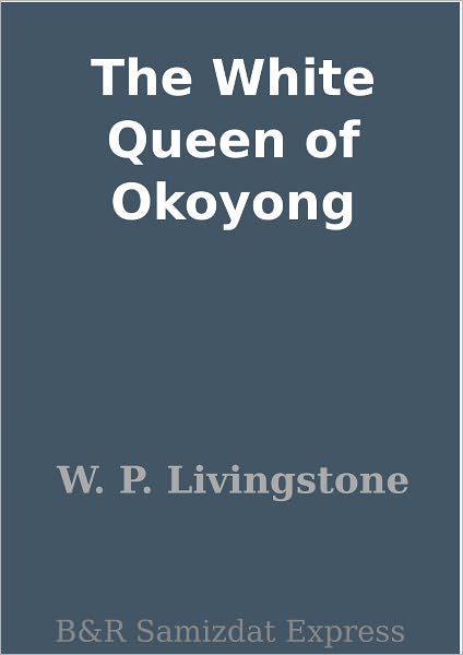 The White Queen of Okoyong
