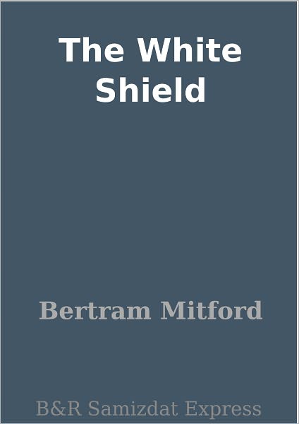 The White Shield