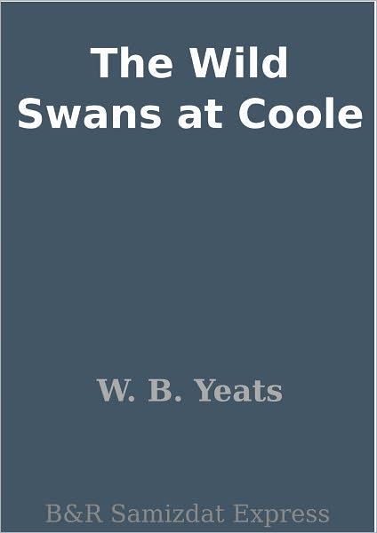 The Wild Swans at Coole