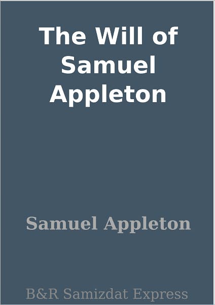 The Will of Samuel Appleton