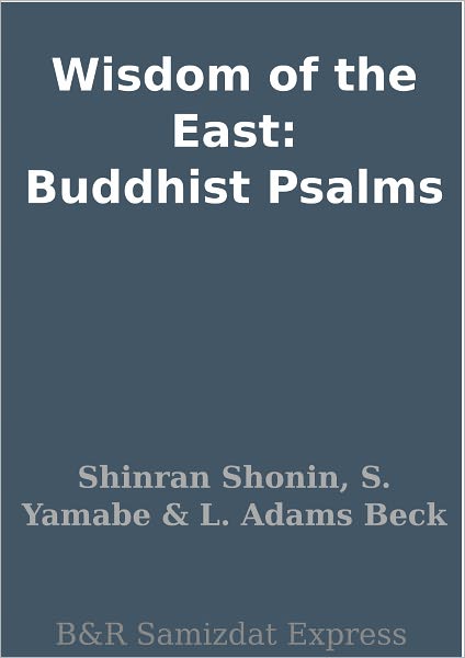 Wisdom of the East: Buddhist Psalms