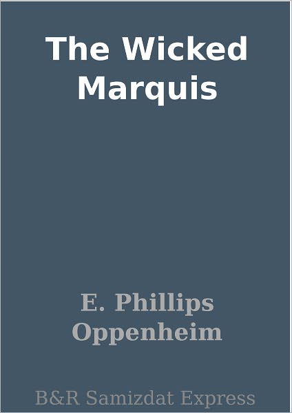 The Wicked Marquis