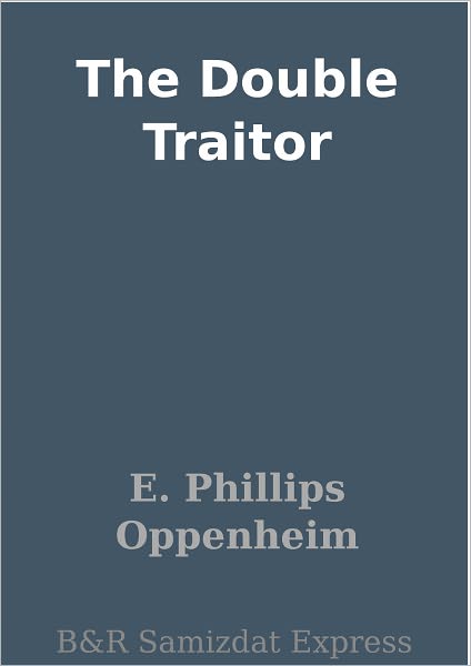 The Double Traitor