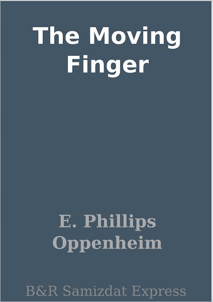 The Moving Finger