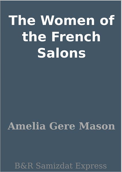 The Women of the French Salons