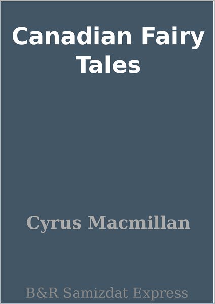 Canadian Fairy Tales