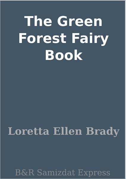 The Green Forest Fairy Book