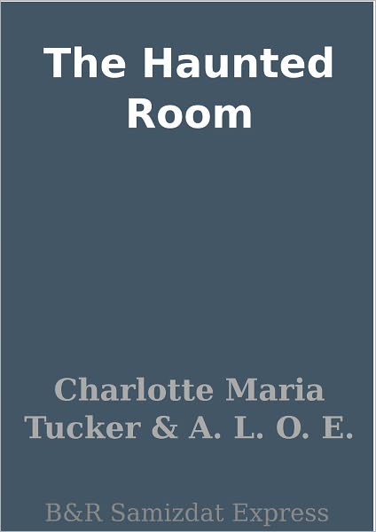 The Haunted Room