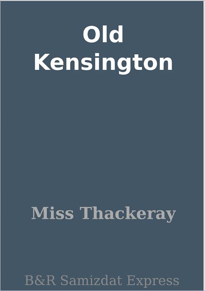 Old Kensington