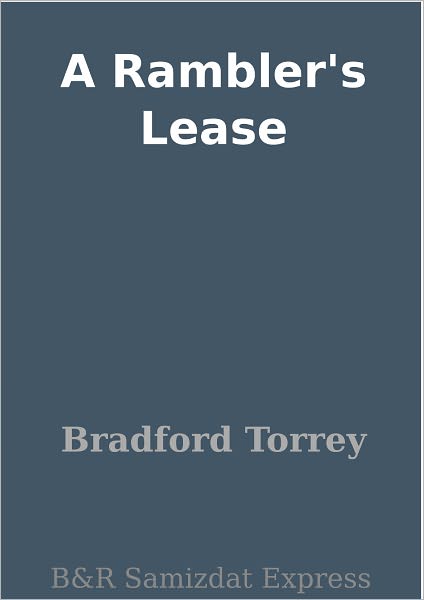 A Rambler's Lease