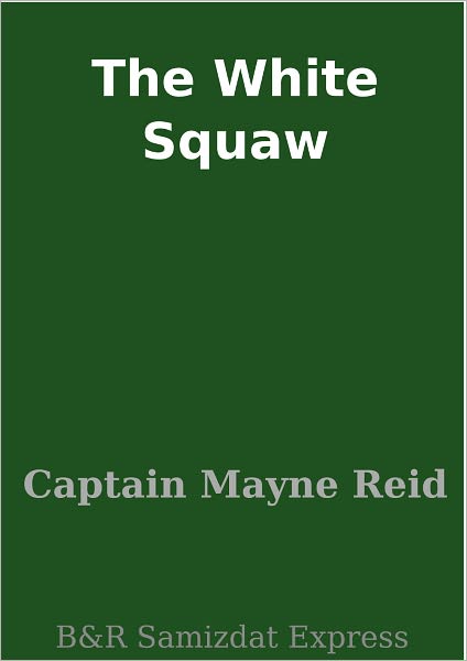 The White Squaw