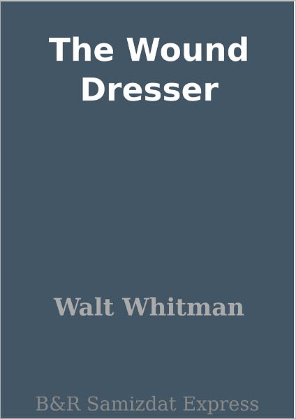The Wound Dresser