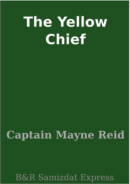 The Yellow Chief