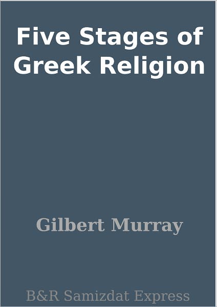 Five Stages of Greek Religion