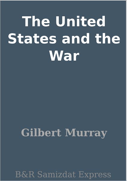 The United States and the War