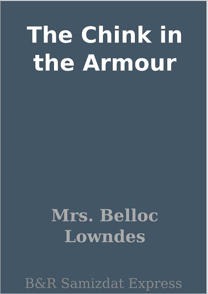 The Chink in the Armour