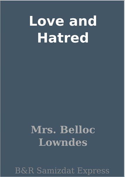 Love and Hatred