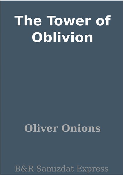 The Tower of Oblivion