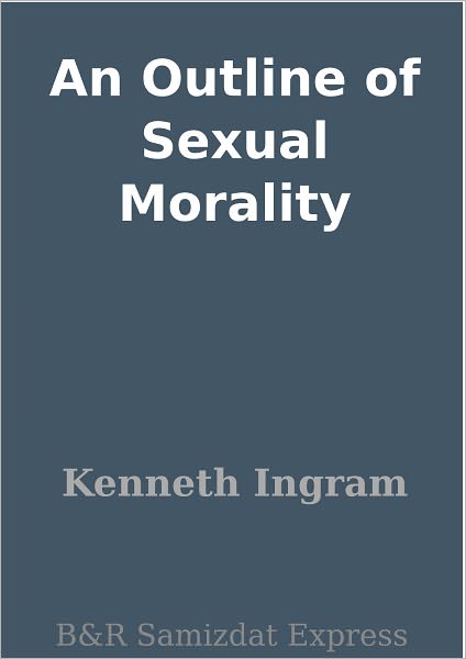 An Outline of Sexual Morality