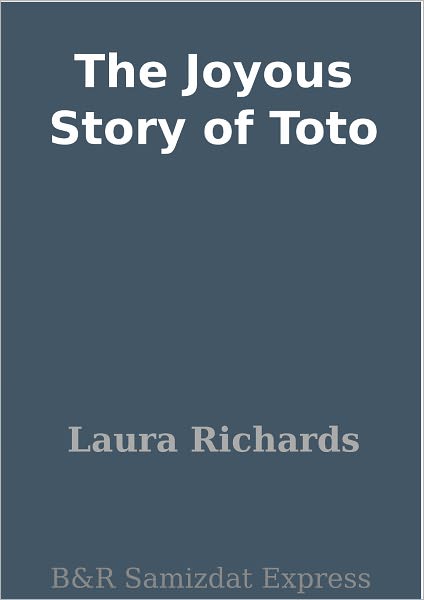 The Joyous Story of Toto