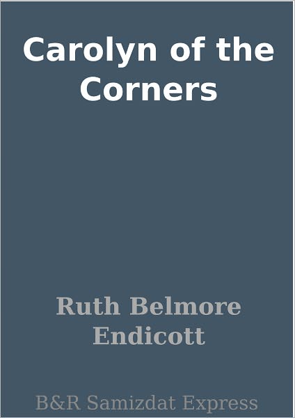 Carolyn of the Corners