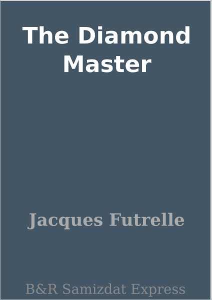 The Diamond Master
