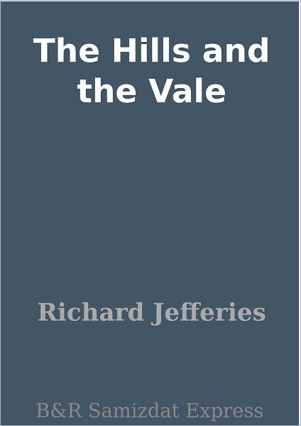 The Hills and the Vale
