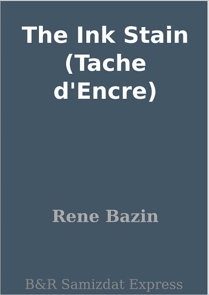 The Ink Stain (Tache d'Encre)