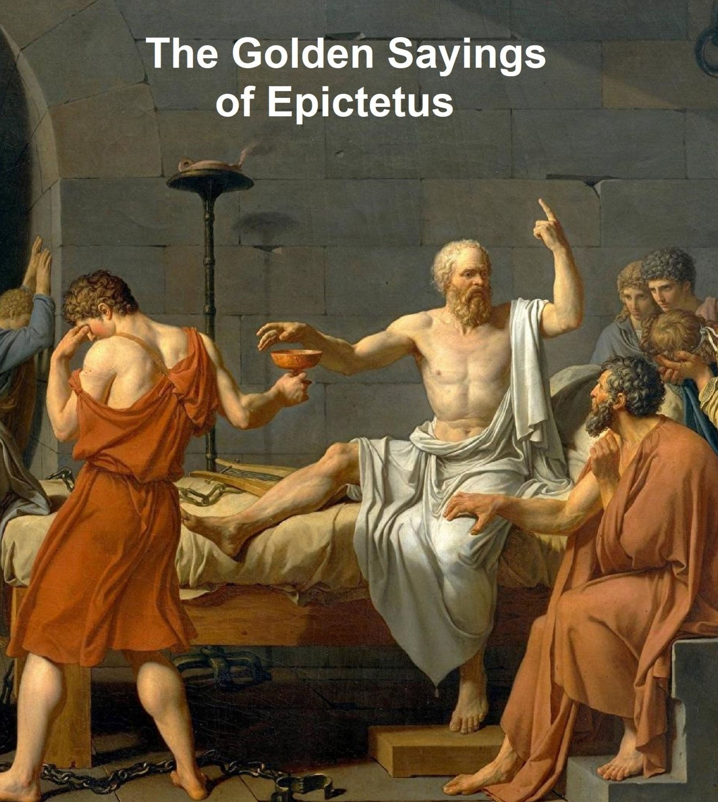 The Golden Sayings of EFictetI
