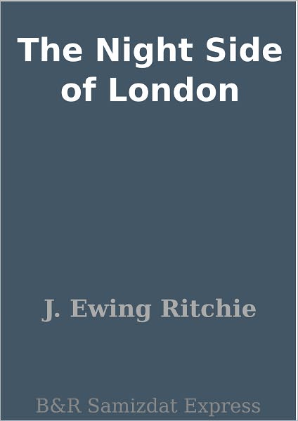 The Night Side of London