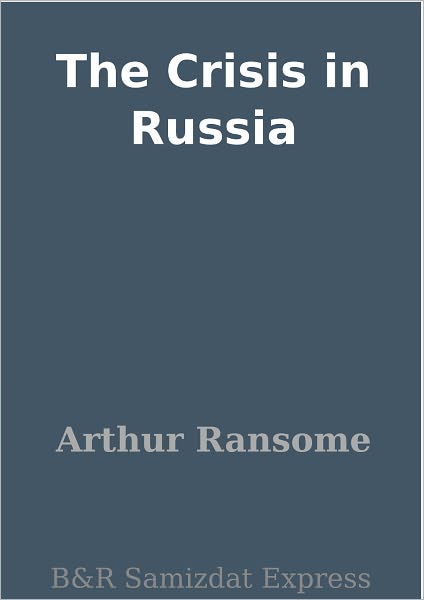 The Crisis in Russia