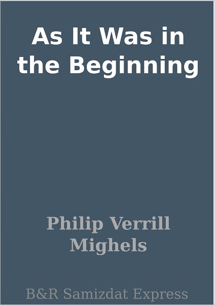 As It Was in the Beginning