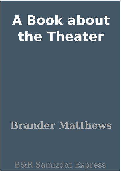 A Book about the Theater