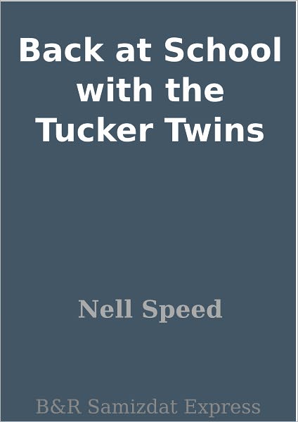 Back at School with the Tucker Twins