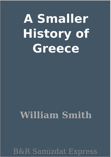 A Smaller History of Greece