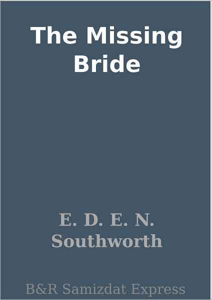 The Missing Bride