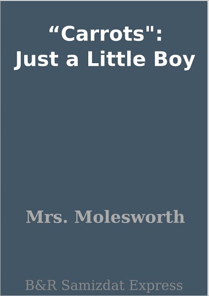 "Carrots": Just a Little Boy