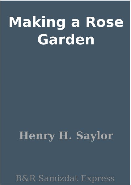 Making a Rose Garden