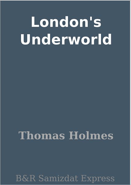 London's Underworld